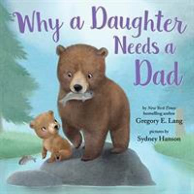 Why a daughter needs a dad