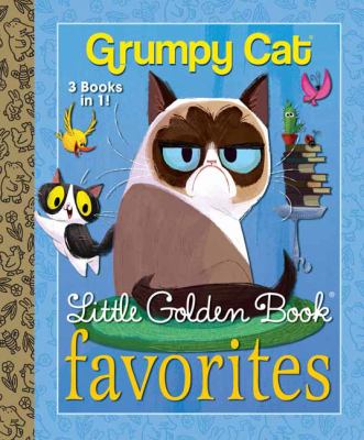 Grumpy Cat : Little Golden Book favorites