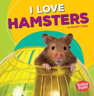 I love hamsters