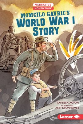 Momcilo Gavric's World War I story