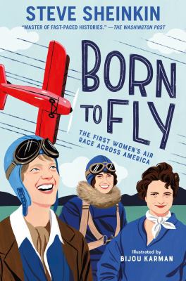 Born To Fly : the first women's air race across America