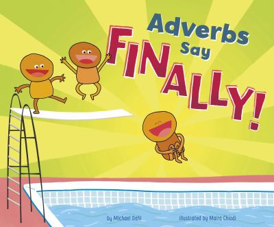 Adverbs say "finally!"