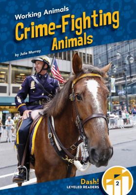 Crime-fighting animals