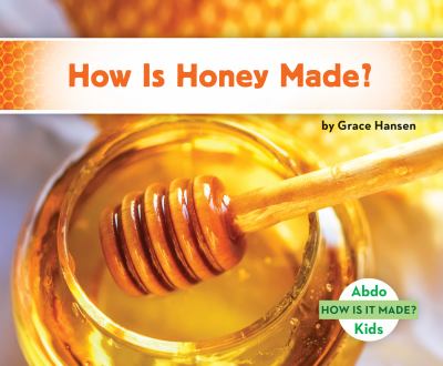 How is honey made?