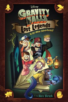 Gravity Falls : Lost legends /