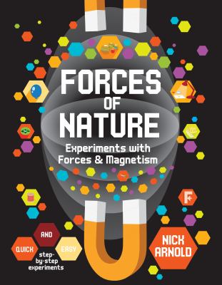 Forces of nature : Experiments with Forces and Magnetism