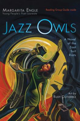 Jazz Owls : a novel of the Zoot Suit Riots