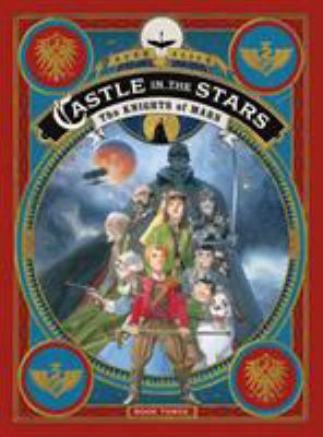 Castle In The Stars: The Knights Of Mars