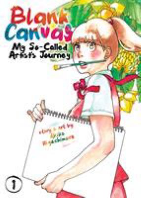 Blank Canvas 1 : my so-called artist's journey