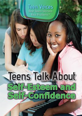 Teens talk about self-esteem and self-confidence