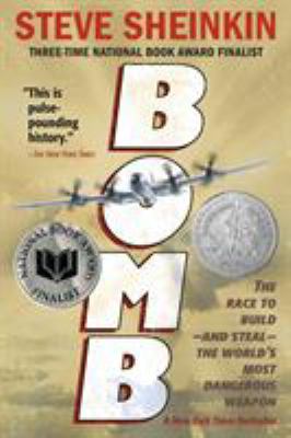 Bomb : the race to build-- and steal-- the world's most dangerous weapon