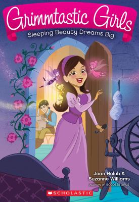Grimmtastic Girls #5:sleeping Beauty Dreams Big