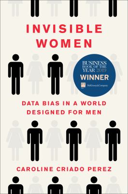 Invisible Women : data bias in a world designed for men