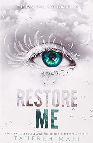 Restore Me -- Shatter Me bk 4