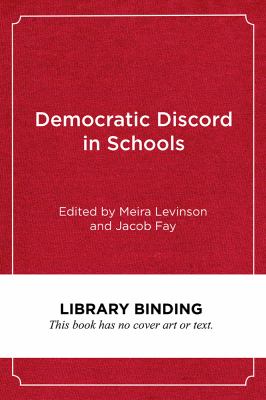 Democratic Discord In Schools : cases and commentaries in educational ethics