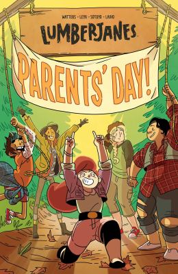 Lumberjanes : Parent's day! 3, A terrible plan /