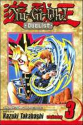 Yu-Gi-Oh! :Duelist 3 : duelist. Vol. 3, The player killer /