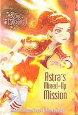 Astra's Mixed-up Mission