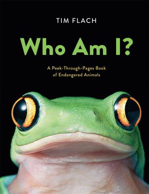 Who Am I? : a peek-through-pages book of endangered animals