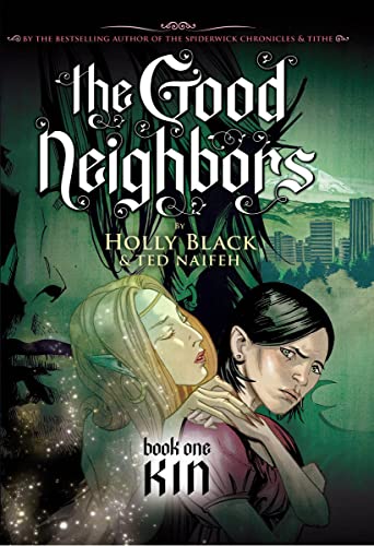 The Good Neighbors. Book 1. Book one. Kin /