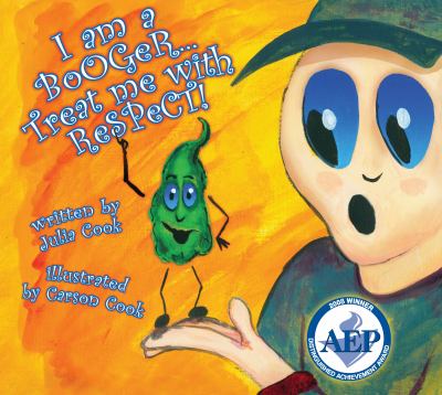 I Am A Booger-- Treat Me With Respect!