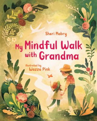 My mindful walk with Grandma