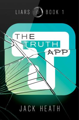 The Truth app -- Liars bk 1