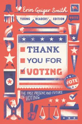 Thank You For Voting : the past, present, and future of voting