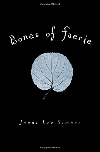 Bones of Faerie: Book 1 : Bones of Faerie Trilogy