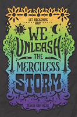 We unleash the merciless storm : Book 2