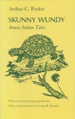 Skunny Wundy : Seneca Indian tales