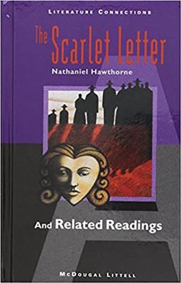 The scarlet letter : and related readings