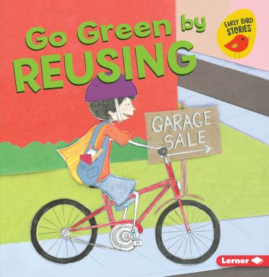 Go Green By Reusing