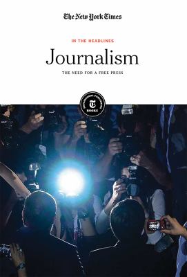 Journalism : the need for a free press