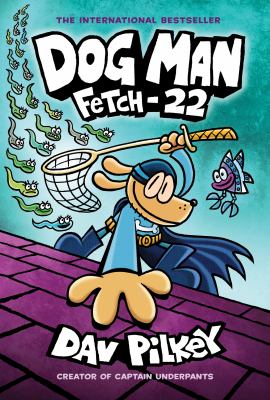 Dog man : fetch-22