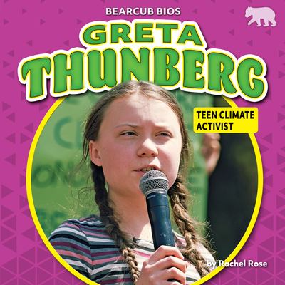 Greta Thunberg : teen climate activist