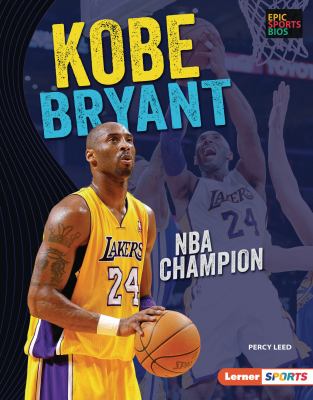 Kobe Bryant : NBA champion