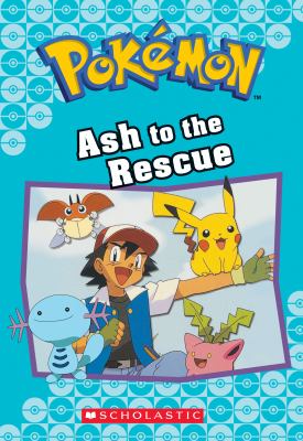 Ash To The Rescue