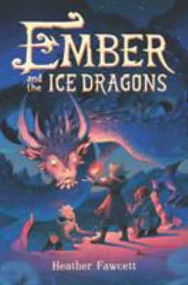 Ember And The Ice Dragons