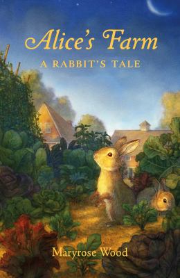 Alice's Farm : a rabbit's tale