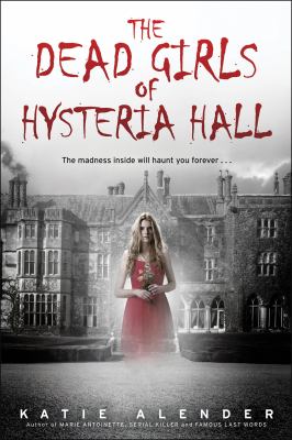 The Dead Girls Of Hysteria Hall