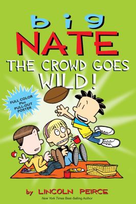 Big Nate : the crowd goes wild!