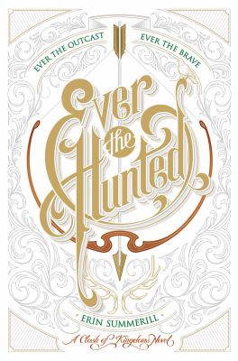 Ever the hunted : Book 1