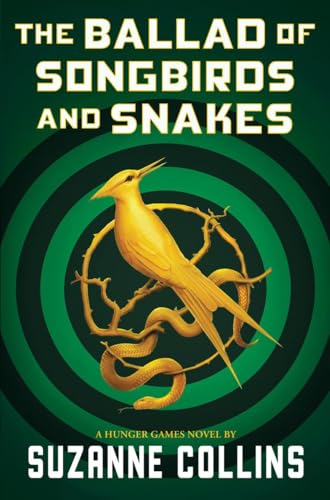 The Ballad Of Songbirds And Snakes. The ballad of songbirds and snakes /