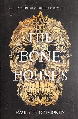 The bone houses