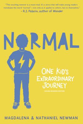 Normal : one kid's extraordinary journey