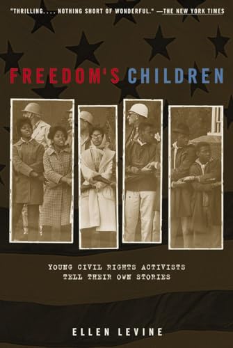 Freedom's Children : young civil rights activists tell their own stories