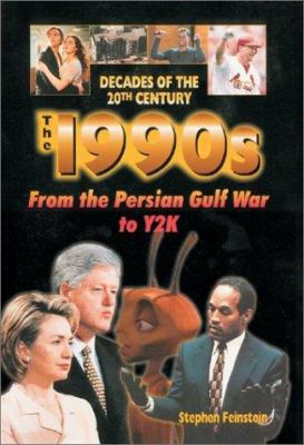 The 1990s : from the Persian Gulf War to Y2K