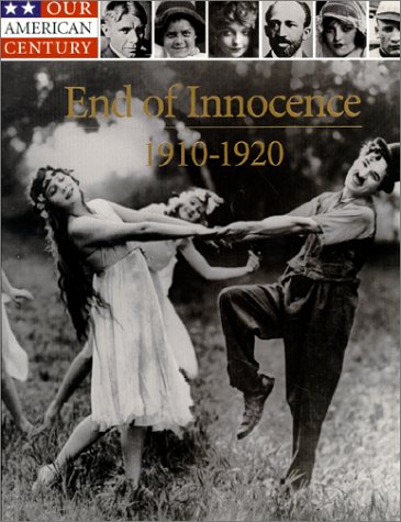 End Of Innocence : 1910-1920
