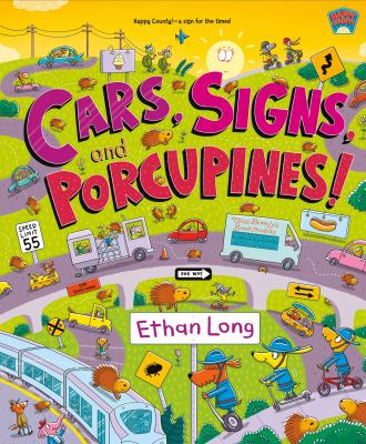 Cars, Signs, And Porcupines!